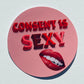 Consent is Sexy Sticker